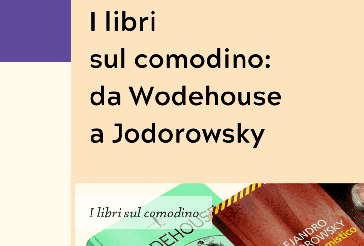 Writers and Readers I libri sul comodino da Wodehouse a Jodorowsky