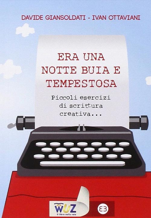Era una notte buia e tempestosa